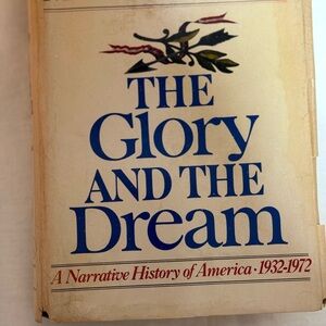 Glory and the Dream: A  History of America 1932-1972 William Manchester FAIR